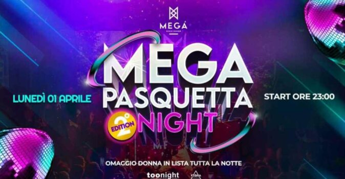 Pasquetta night alla discoteca Megà di Pescara