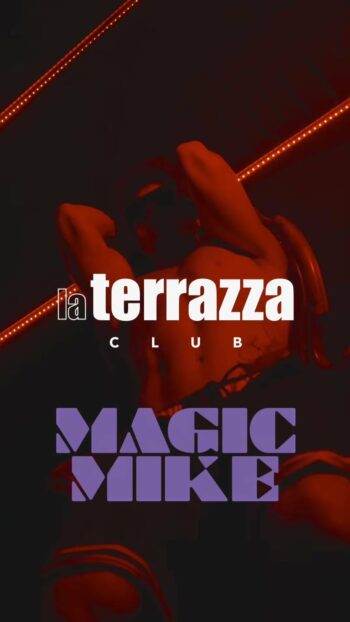 Inizia Agosto con Magic Mike alla discoteca La Terrazza San Benedetto