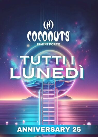 Ultimo Lunedì di Giugno al Coconuts di Rimini