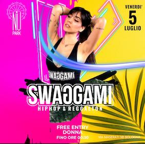 Swaggami di inizio Luglio al Nu Park di Bologna