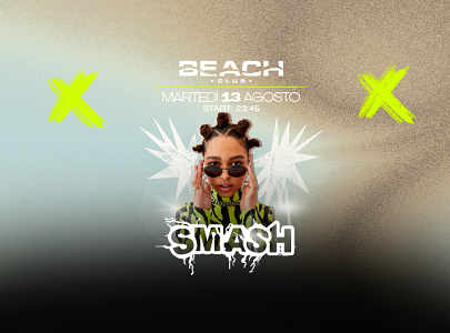 Beach Club con il martedì Smash pre Ferragosto