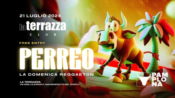 Perreo 21 Luglio 2024 alla Discoteca La Terrazza San Benedetto