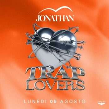 Trap Lover del 5 Agosto 2024 al Jonathan di San Benedetto