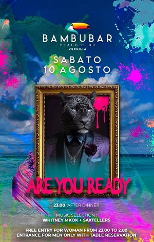 Bambubar Versilia il sabato Are You Ready del 10 agosto 2024