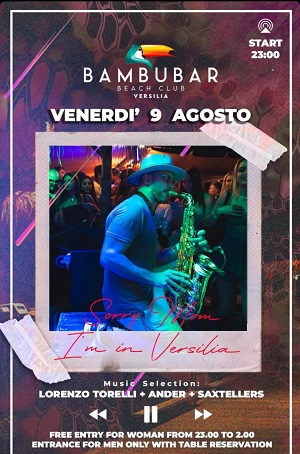 Bambubar Versilia venerdì 9 agosto 2024 con dj Lorenzo Torelli