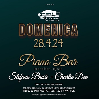 Domenica al piano bar alla Capannina di domenica 28 aprile 2024