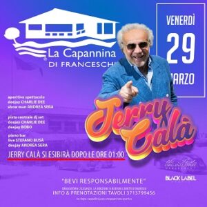 Pasqua La Capannina con Jerry Calà venerdì 29 marzo 2024