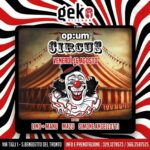 Op:um circus del 16 Agosto 2024 alla Discoteca Geko di San Benedetto