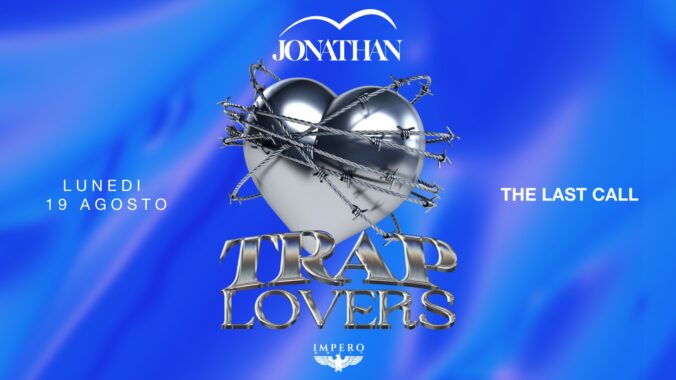 Trap Lover del 19 Agosto 2024 al Jonathan di San Benedetto