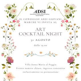 Art Cocktail Night 31 Agosto 2024 Villa Santa Maria al Poggio di Porto San Giorgio