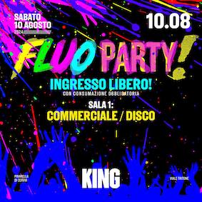 Fluo Party al King di Cervia. 10 Agosto 2024