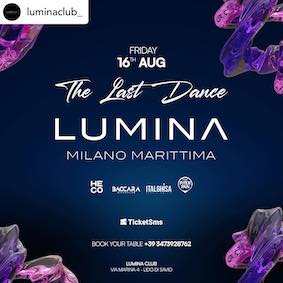 The Last Dance alla discoteca Lumina Milano Marittima. 16 Agosto 2024