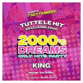 2000s Dreams al King di Cervia. 7 Settembre 2024