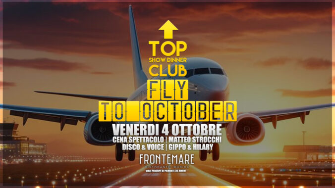 Fly to October del 4 Ottobre 2024 al Top Club di Rimini