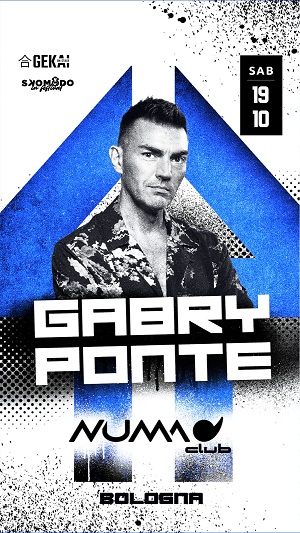 Gabry Ponte al Numa di Bologna sabato 19 ottobre 2024