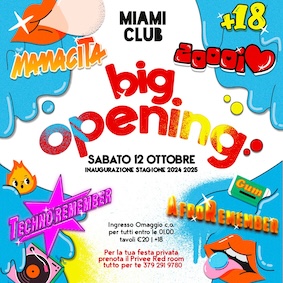 Big Opening Discoteca Miami Monsano. 12 Ottobre 2024