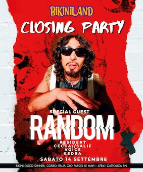 Closing Party con Random al Bikini di Cattolica. 14 Settembre 2024