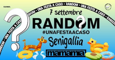 Random party al Mamamia di Senigallia. 7 Settembre 2024