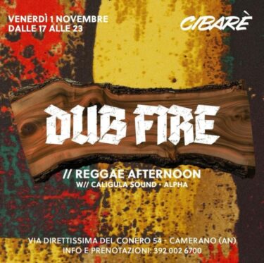 Dub fire del 1 Novembre 2024 presso Cibarè Ancona