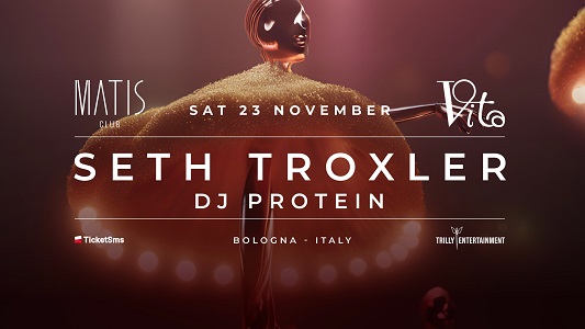 Matis Club Bologna guest dj Seth Troxler sabato 23 novembre 2024