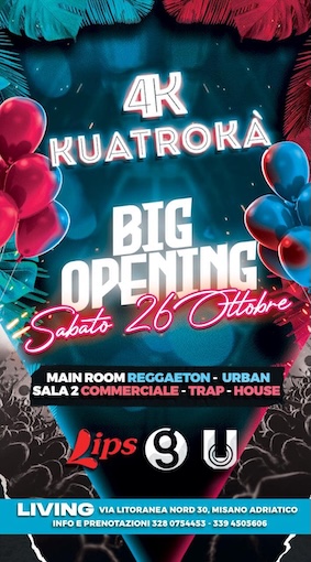 Opening Kuatrokà discoteca Living Misano Adriatico. 26 Ottobre 2024