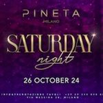 Saturday Night alla discoteca Pineta Milano. 26 Ottobre 2024