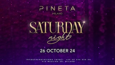 Saturday Night alla discoteca Pineta Milano. 26 Ottobre 2024