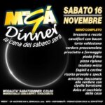 La cena del Sabato sera al Megà di Senigallia. 16 Novembre 2024