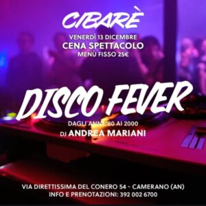 Disco fever del 13 Dicembre 2024 presso Cibarè Ancona by discoteca La Plaza