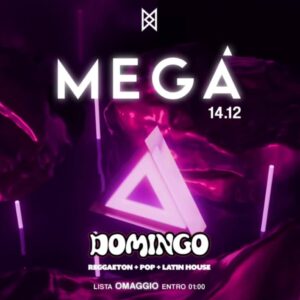 Domingo del 14 Dicembre 2024 alla discoteca Megà Pescara