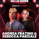 Andrea Fratino e Rebecca Parziale alla discoteca Much More di Matelica. 21 Dicembre 2024