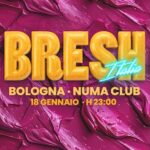 Bresh alla discoteca Numa Bologna. 18 Gennaio 2025