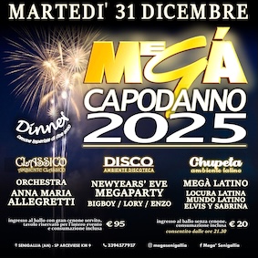 Capodanno al Megà di Senigallia. 31 Dicembre 2024