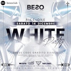 White Party alla discoteca Beso Riccione. 14 Dicembre 2024