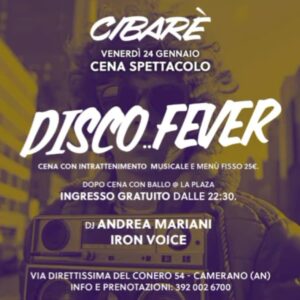 Disco fever del 24 Gennaio 2025 presso Cibarè Ancona