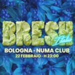 Party Bresh al Numa Club sabato 22 febbraio 2025