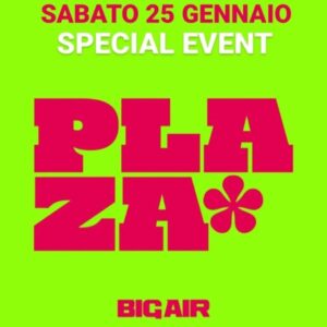 Special event alla discoteca La Plaza Ancona. 25 Gennaio 2025