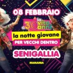 La Vita a 30 anni al Mamamia di Senigallia. 8 Febbraio 2025