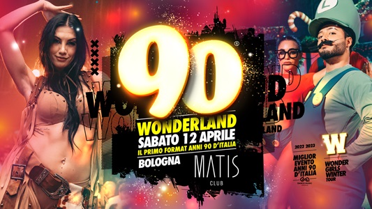 Matis Bologna Wonderland 90 sabato 12 aprile 2025