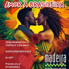 Amor a Brasileira al ristorante Madeira Civitanova. 14 Febbraio 2025