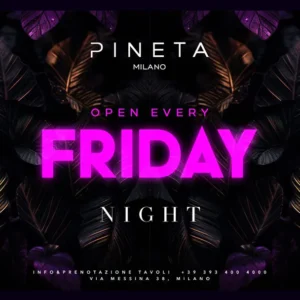 Friday Night alla discoteca Pineta Milano. 21 Febbraio 2025