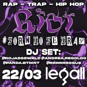 Born to be Trap alla discoteca Le Gall di Porto San Giorgio. 22 Marzo 2025