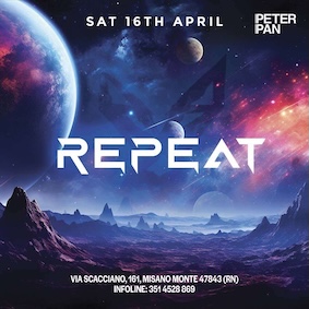 Pasqua Repeat alla discoteca Peter Pan di Riccione. 16 Aprile 2025