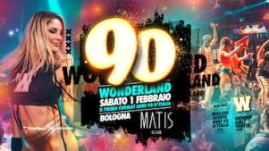 90 Wonderland alla discoteca Matis Bologna. 1 Febbraio 2025