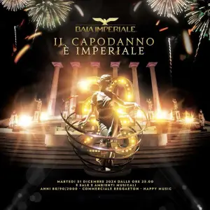 Capodanno 2025 alla discoteca Baia Imperiale. 31 Dicembre 2024